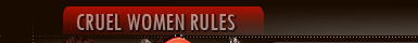 Join Cruelwomenrules.com!
