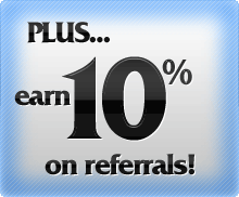 Webmasters - Earn 10% on all referrals!