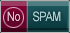 NO SPAM