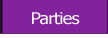 Parties